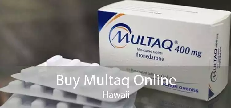 Buy Multaq Online Hawaii